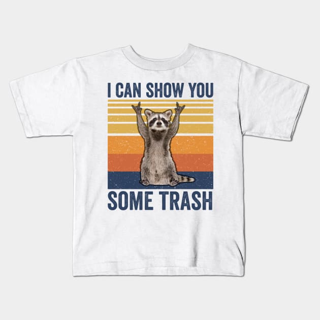 I Can Show You Some Trash Cute Raccoon Kids T-Shirt by Visual Vibes